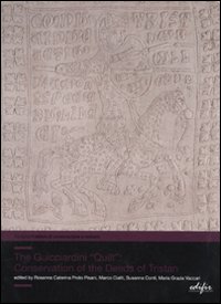 The Guicciardini Quilt. The conservation of «The deeds of Tristan». Ediz. illustrata