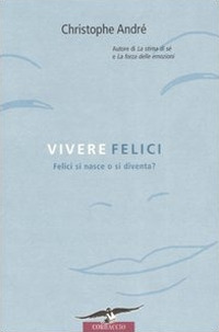 Vivere felici