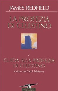 La profezia di Celestino-Guida alla profezia di Celestino