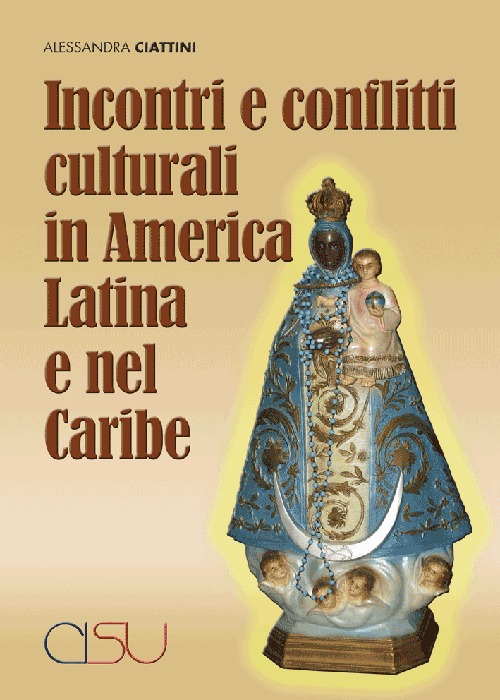 Incontri e conflitti culturali in America latina e nel Caribe