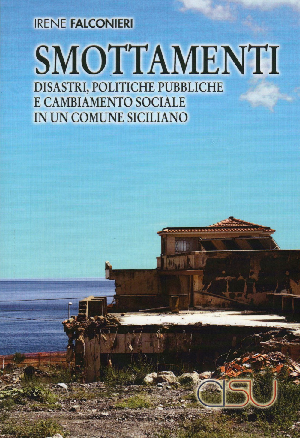 Smottamenti. Disastri, politiche pubbliche e cambiamento sociale in un comune siciliano
