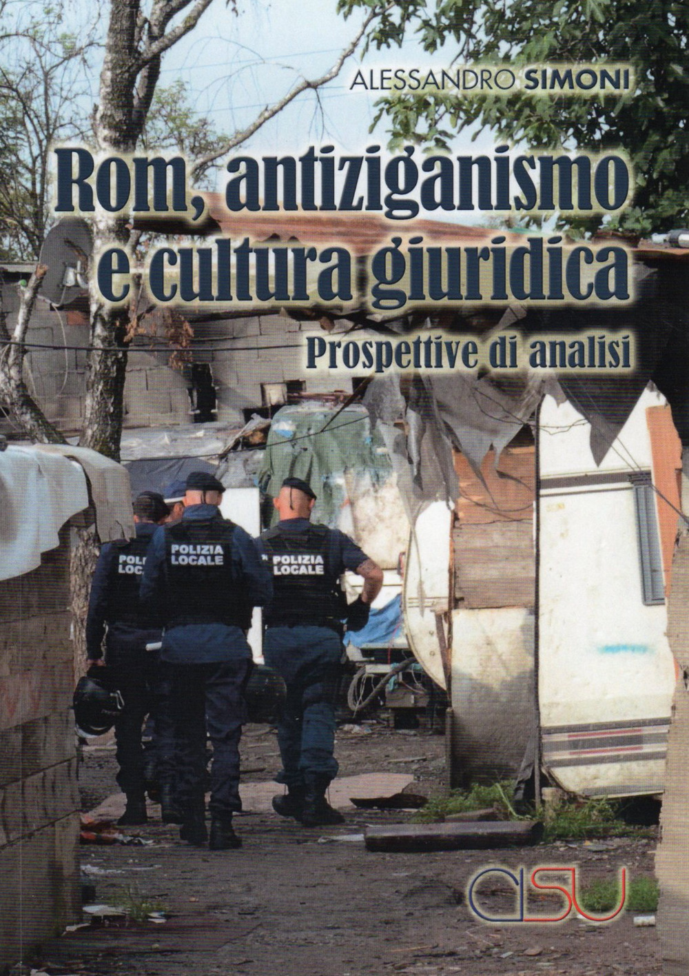 Rom, antiziganismo e cultura giuridica. Prospettive di analisi