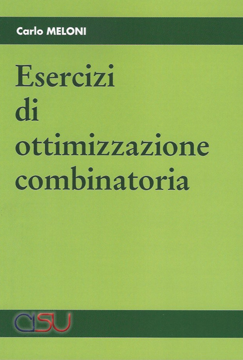 Esercizi di ottimizzazione combinatoria