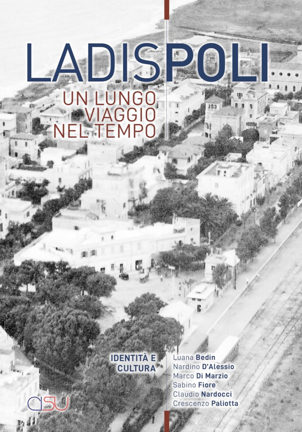 Ladispoli. Un lungo viaggio nel tempo. Vol. 3: Tremila anni tra storia e immagini