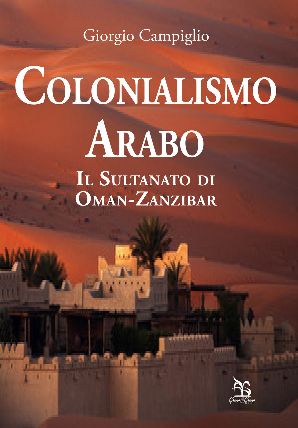 Colonialismo arabo. Il sultanato di Oman-Zanzibar