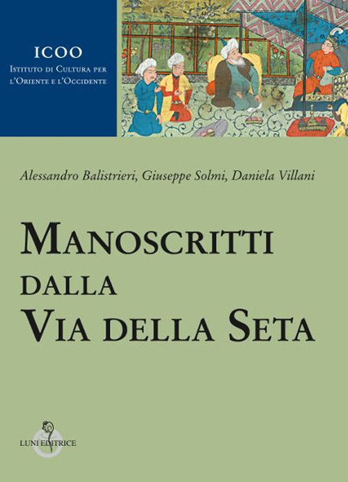 Manoscritti dalla Via della Seta