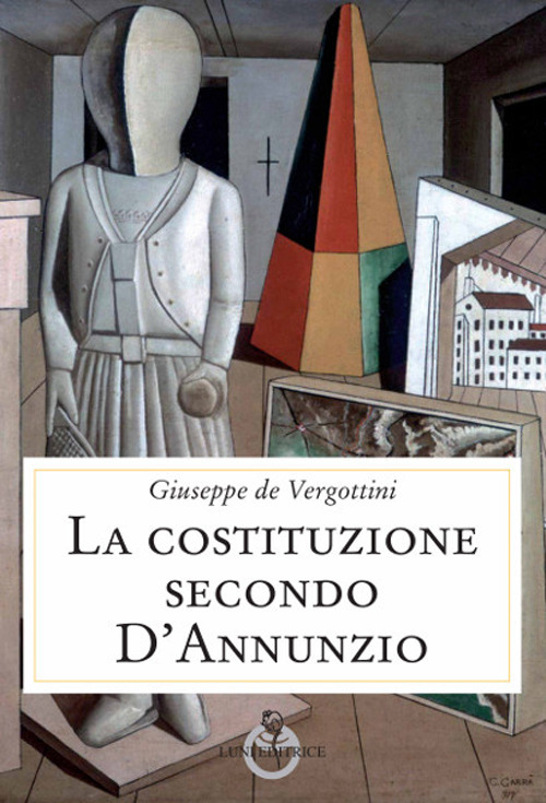 La Costituzione secondo D'Annunzio