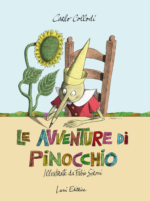 Le avventure di Pinocchio illustrate da Fabio Sironi. Ediz. illustrata
