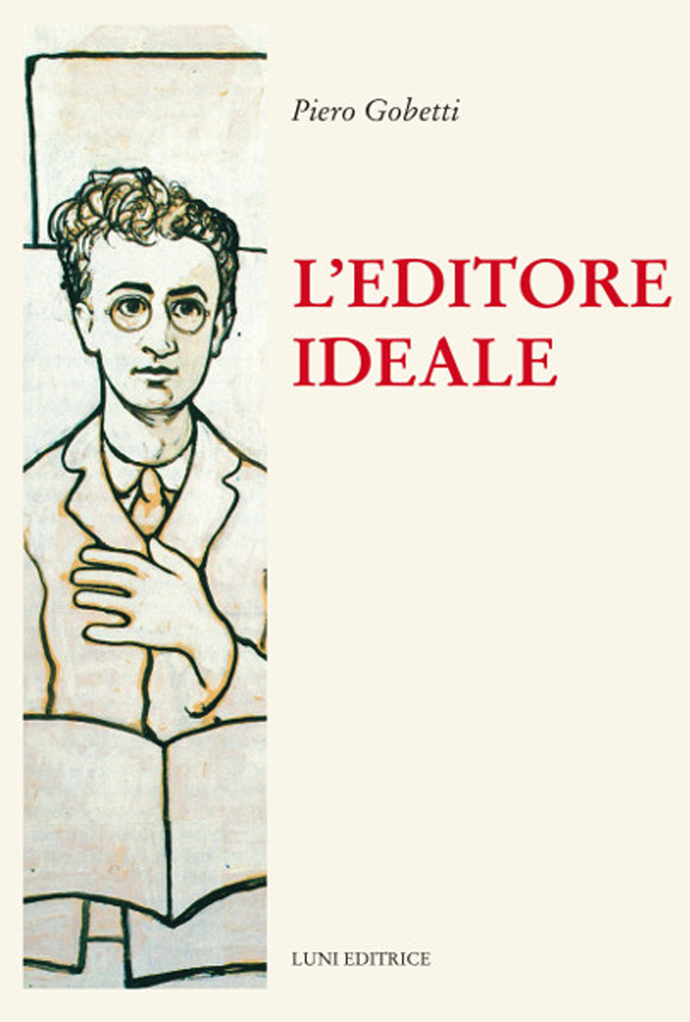 L'editore ideale. Frammenti autobiografici con iconografia