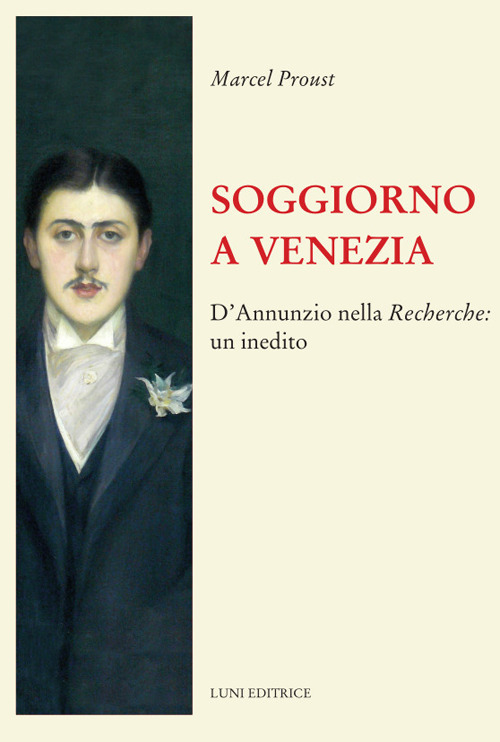 Soggiorno a Venezia. D'Annunzio nella Recherche: un inedito