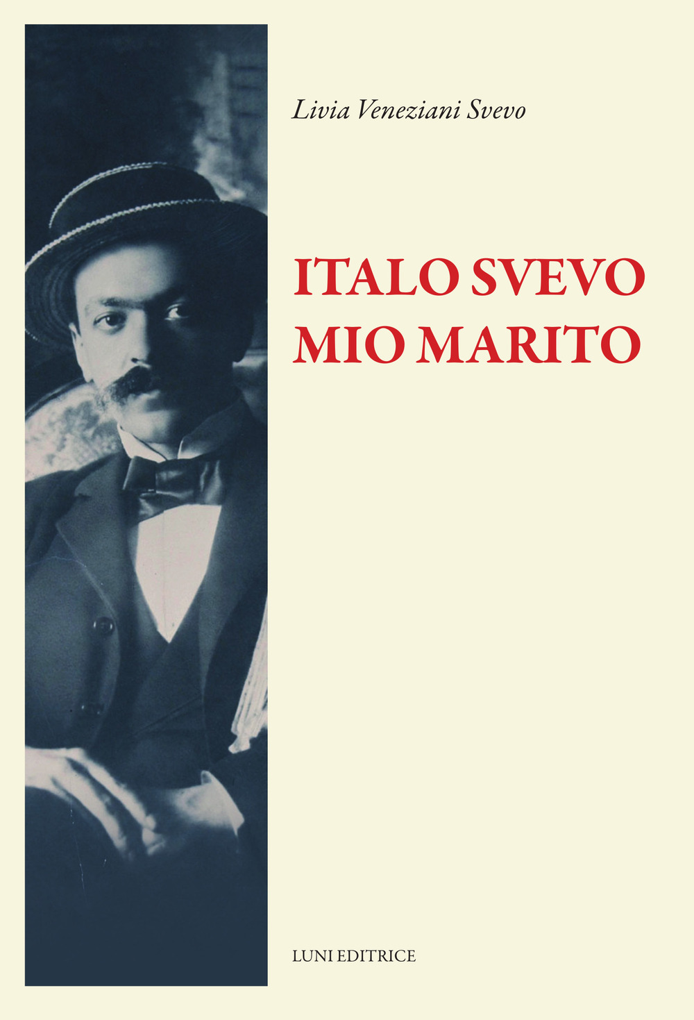 Italo Svevo mio marito. Nuova ediz.
