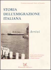 Storia dell'emigrazione italiana. Con CD Audio. Con CD-ROM. Vol. 2: Arrivi