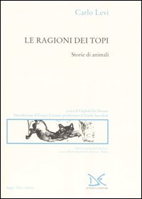 Le ragioni dei topi. Storie di animali