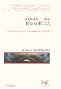 La questione energetica. Economia, politica, governance globale