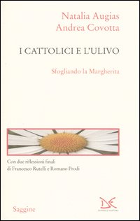 I cattolici e l'Ulivo. Sfogliando la Margherita