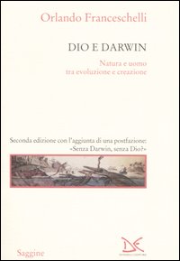 Dio e Darwin. Natura e uomo tra evoluzione e creazione