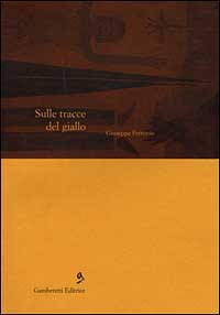 Sulle tracce del giallo