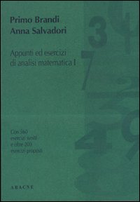 Appunti ed esercizi di analisi matematica 1