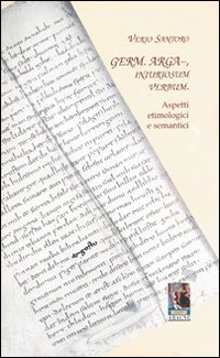 Germ. arga-iniuriosum verbum. Aspetti etimologici e semantici