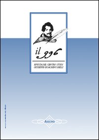 Il 996. Rivista del Centro studi «Giuseppe Gioachino Belli» (2003). Vol. 1/2