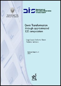 Query transformation through approximated LSI computation