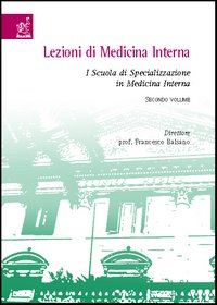 Lezioni di medicina interna. I Scuola di specializzazione in medicina interna. Vol. 2