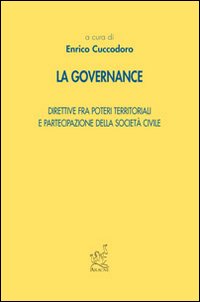 La governance. Direttive fra poteri territoriali e partecipazione della società civile