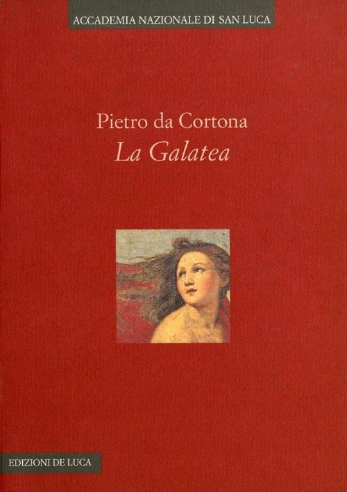 Pietro da Cortona. La Galatea. Ediz. illustrata