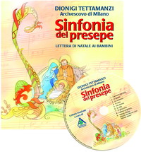 Sinfonia del Natale. Lettera di Natale ai bambini. Con CD Audio