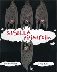 Gisella pipistrella. Ediz. illustrata