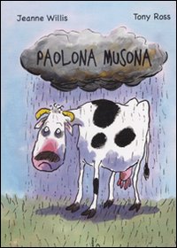 Paolona musona. Ediz. illustrata