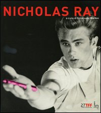 Nicholas Ray. Ediz. illustrata