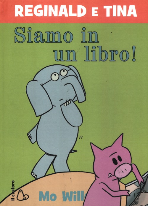 Siamo in un libro! Reginald e Tina. Ediz. illustrata