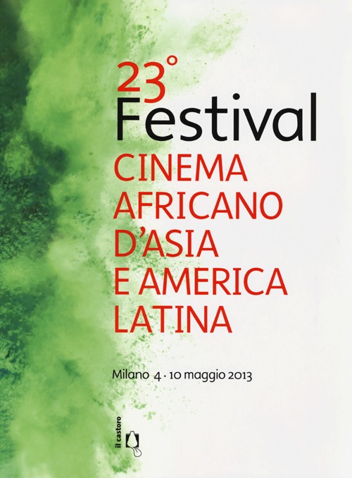 23° festival del cinema africano, d'Asia e America Latina (Milano, 4 maggio-10 maggio 2013)