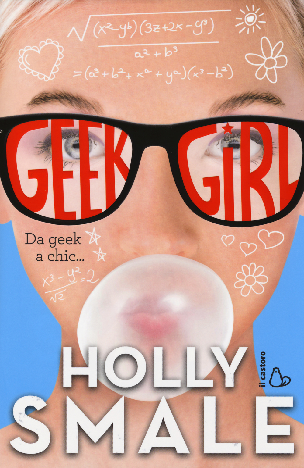Da geek a chic... Geek girl. Vol. 1