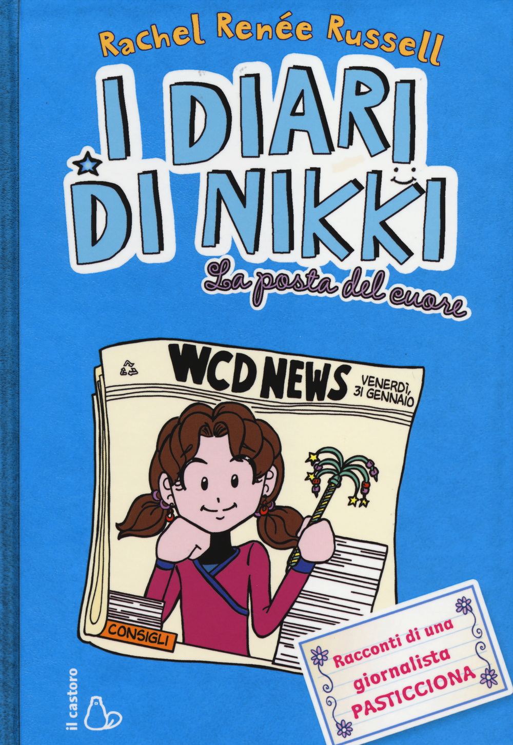 La posta del cuore. I diari di Nikki. Ediz. illustrata