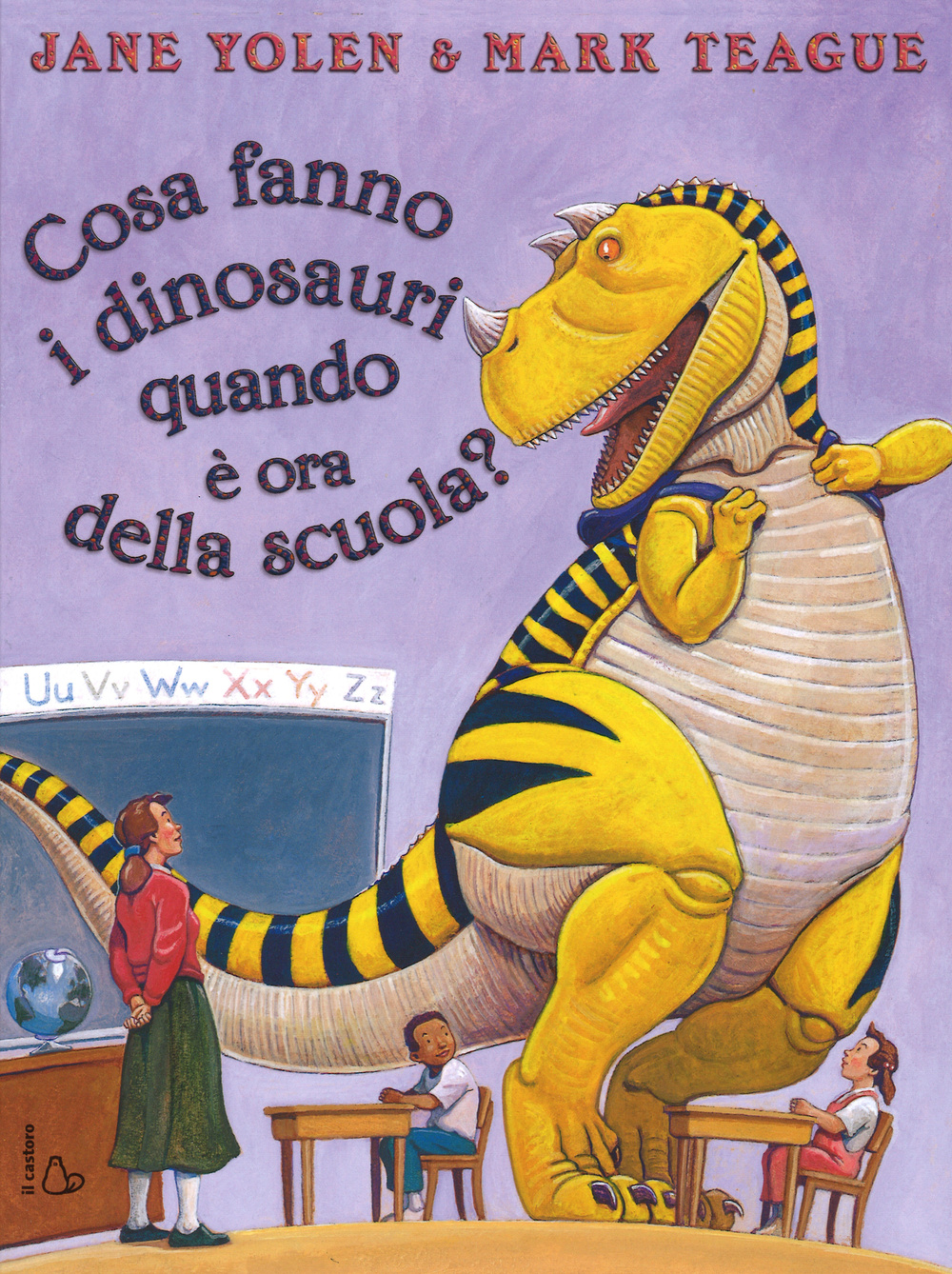 Cosa fanno i dinosauri quando è ora di scuola? Ediz. illustrata