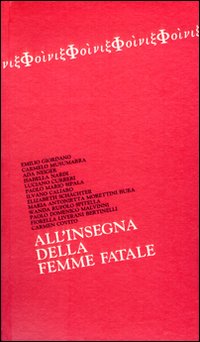 All'insegna della femme fatale