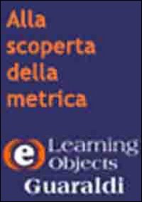 Alla scoperta della metrica. CD-ROM