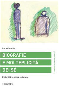 Biografie e molteplicità dei sé. L'identità in ottica sistemica