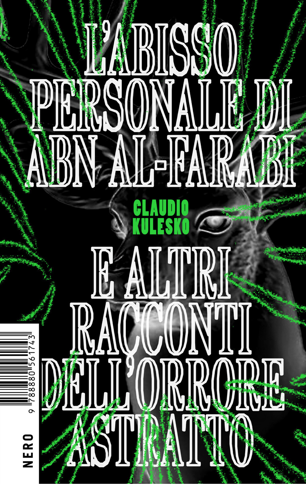 L'abisso personale di Abn Al-Farabi e altri racconti dell'orrore astratto