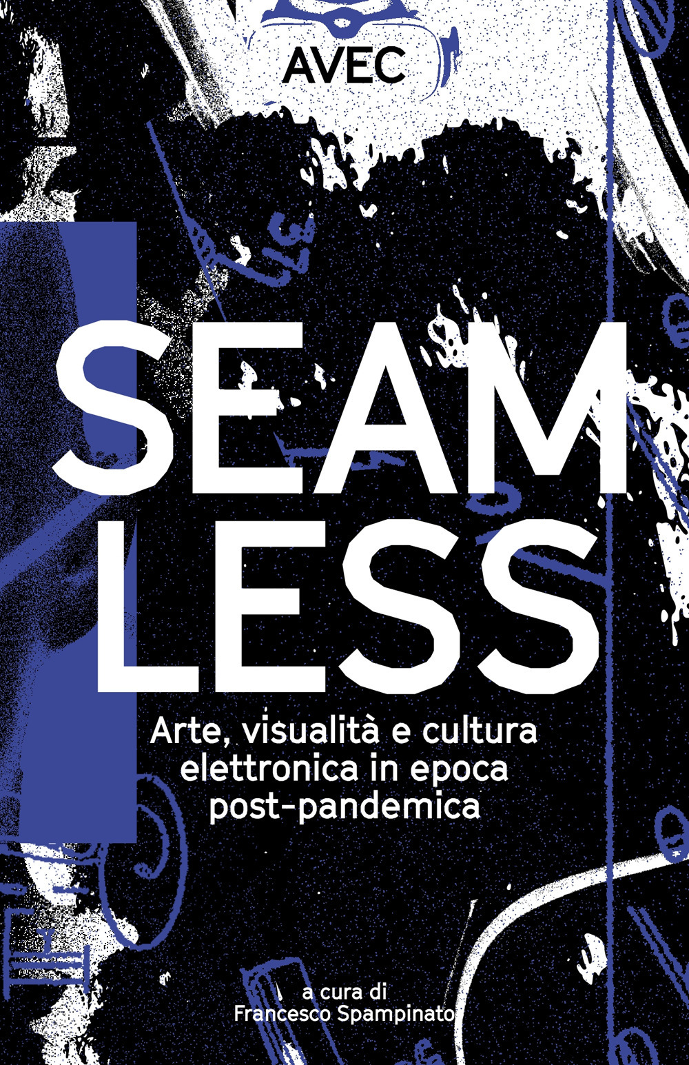 Seamless. Arte, visualità e cultura elettronica in epoca post-pandemica