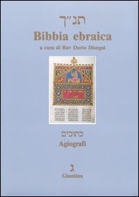 Bibbia ebraica. Agiografi. Testo ebraico a fronte