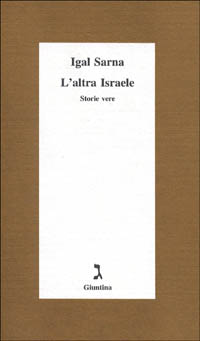 L'altra Israele. Storie vere