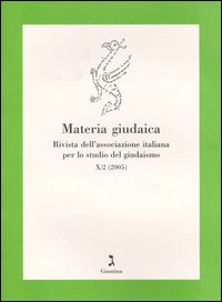 Materia giudaica. Rivista dell'Associazione italiana per lo studio del giudaismo (2005). Vol. 2