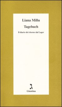 Tagebuch. Il diario del ritorno dal lager