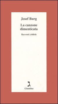 La canzone dimenticata. Racconti yiddish