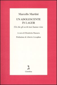 Un adolescente in lager. Ciò che gli occhi tuoi hanno visto