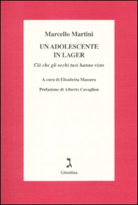 Un adolescente in lager. Ciò che gli occhi tuoi hanno visto