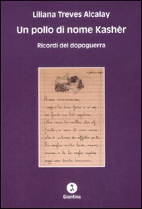 Un pollo di nome Kashèr. Ricordi del dopoguerra